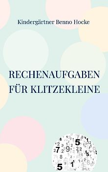Rechenaufgaben für Klitzekleine