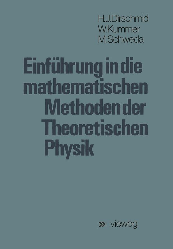 Einführung in die mathematischen Methoden der Theoretischen Physik