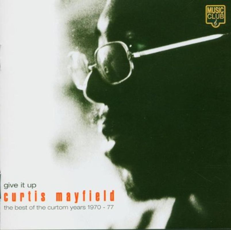 Curtis Mayfield - Give It Up
