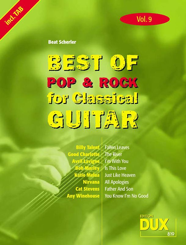 Best of Pop & Rock for Classical Guitar Vol. 9. Die Sammlung mit starken Interpreten