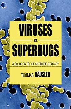 Viruses Vs. Superbugs