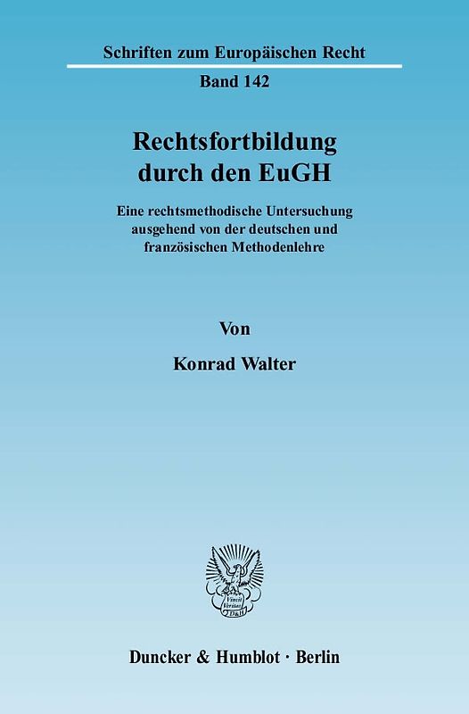 Rechtsfortbildung durch den EuGH.