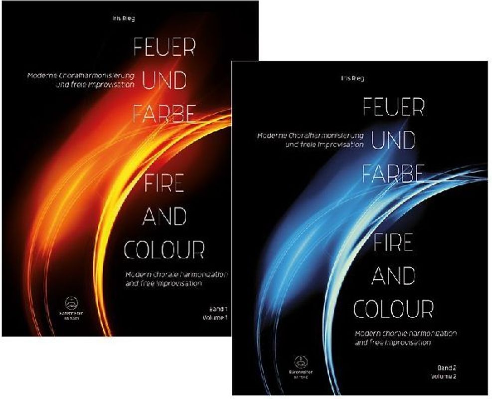 Feuer und Farbe / The Colours of Fire -Moderne Choralharmonisierung und freie Improvisation / Modern chorale harmonization and free improvisation-