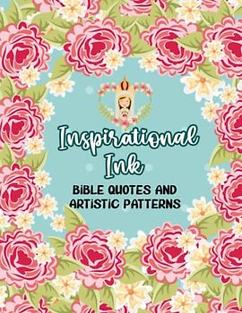 Inspirational Ink: Bible Quotes and Artistic Patterns