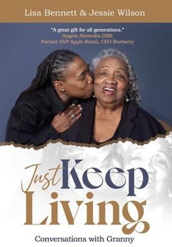 Just Keep Living: Conversations with Granny