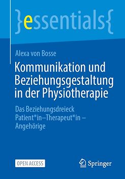 Kommunikation und Beziehungsgestaltung in der Physiotherapie