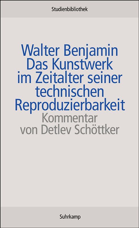 Das Kunstwerk im Zeitalter seiner technischen Reproduzierbarkeit