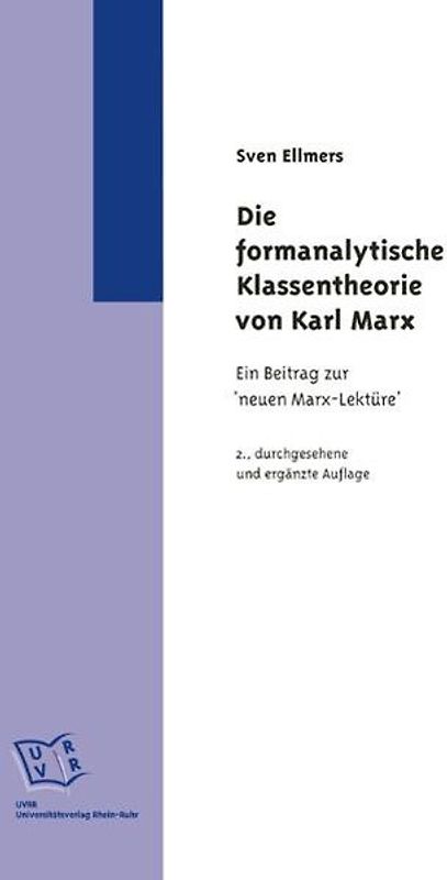 Die formanalytische Klassentheorie von Karl Marx.