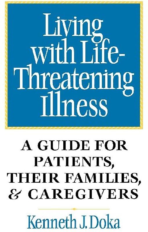 Living with Life-Threatening Illness