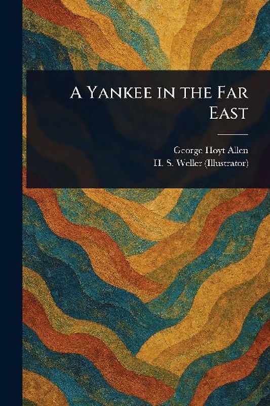 A Yankee in the Far East