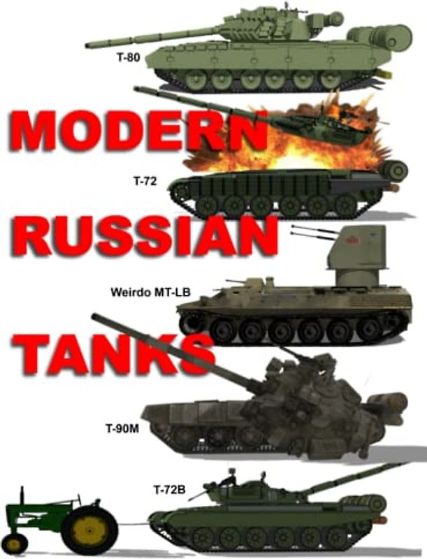 Modern Russian Tanks: Illustrated - Printed in Full Color