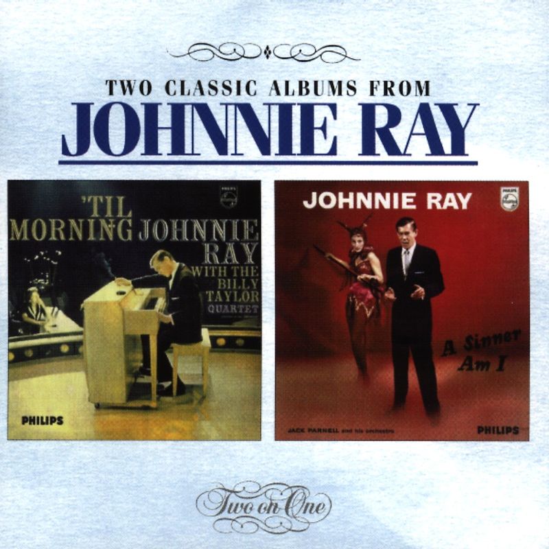 Johnny Ray - Til Morning/a Singer am I