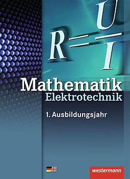 Elektrotechnik Grundbildung Technische Mathematik / Mathematik Elektrotechnik
