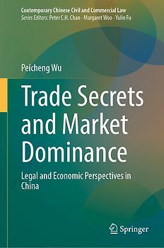 Trade Secrets and Market Dominance