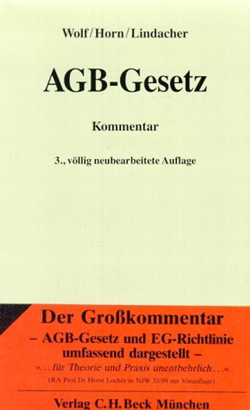 AGB-Gesetz. Gesetz zur Regelung des Rechts der Allgemeinen Geschäftsbedingungen. Kommentar