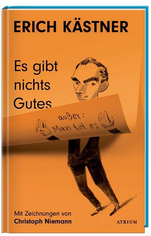 Es gibt nichts Gutes, außer: Man tut es