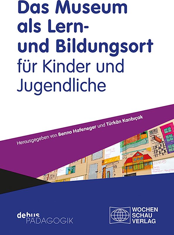 Das Museum als Lern- und Bildungsort für Kinder und Jugendliche