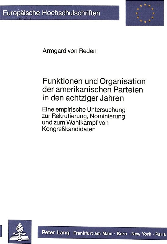 Funktionen und Organisation der amerikanischen Parteien in den achtziger Jahren