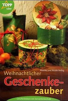 Weihnachtlicher Geschenkzauber mit Servietten-Technik. Verpackungen & Geschenke mit Servietten-Technik