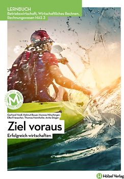 Betriebswirtschaft, Wirtschaftliches Rechnen, Rechnungswesen HAS 3 | Ziel voraus
