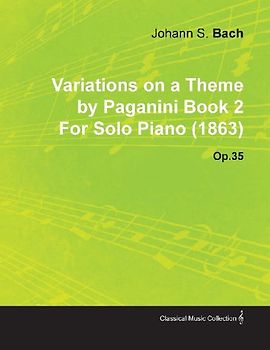 Variations on a Theme by Paganini Book 2 by Johannes Brahms for Solo Piano (1863) Op.35