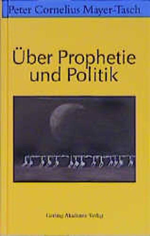Über Prophetie und Politik