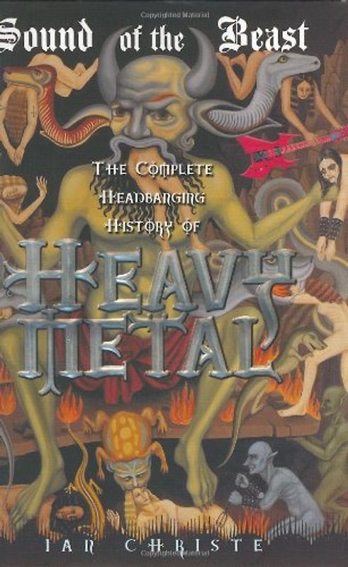 Sound of the Beast: The Complete Headbanging History of Heavy Metal - Christe, Ian