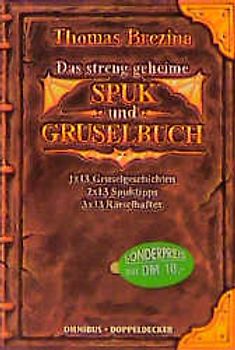 Das streng geheime Spuk- und Gruselbuch