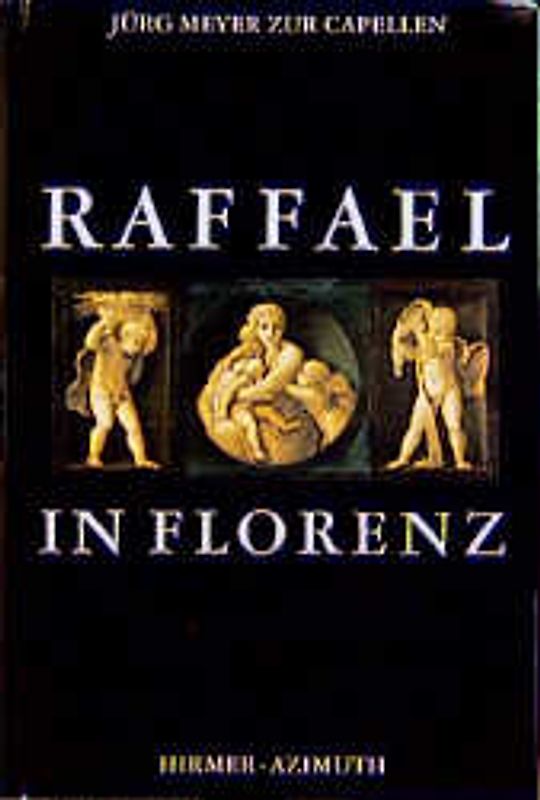 Raffael in Florenz