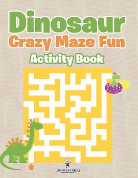 Dinosaur Crazy Maze Fun Activity Book