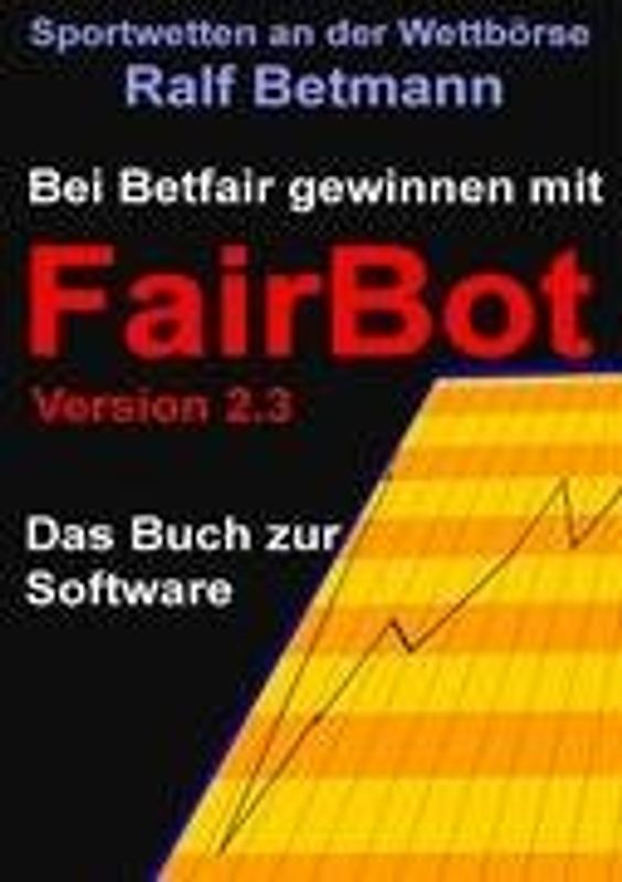 Sportwetten an der Wettbörse - Bei Betfair gewinnen mit FairBot