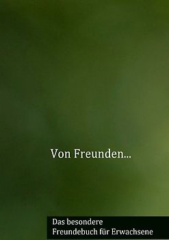 Von Freunden...
