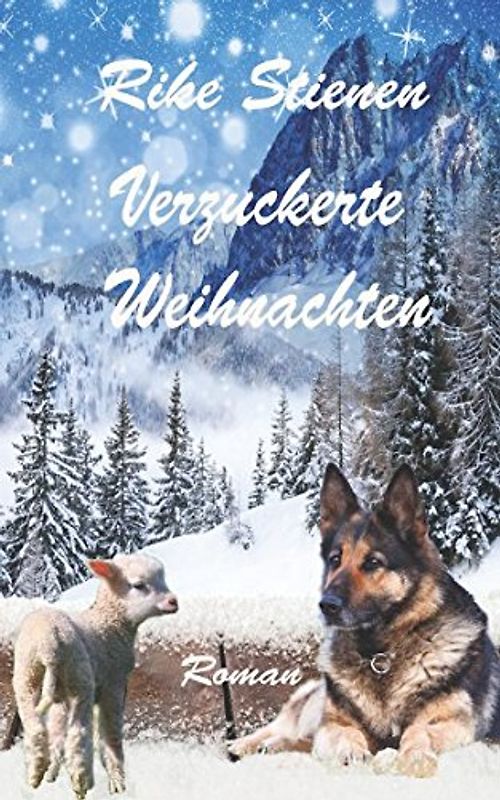 Verzuckerte Weihnachten (Alm & Romantik, Band 2)