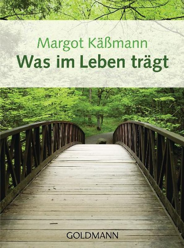 Was im Leben trägt