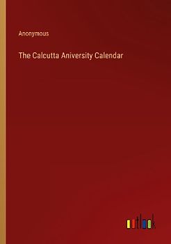 The Calcutta Aniversity Calendar