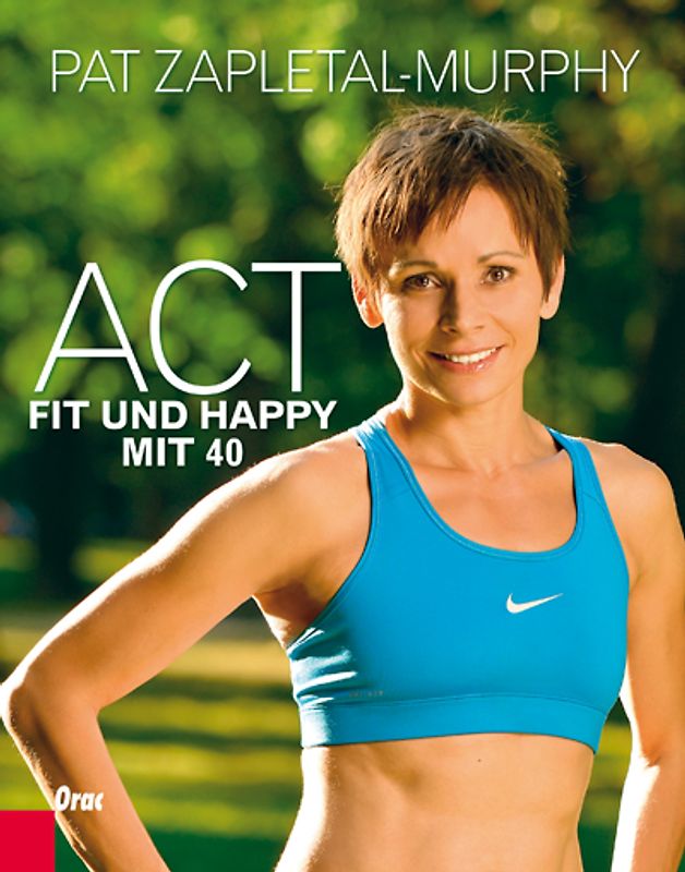 Act – Fit und happy mit 40