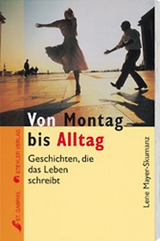 Von Montag bis Alltag