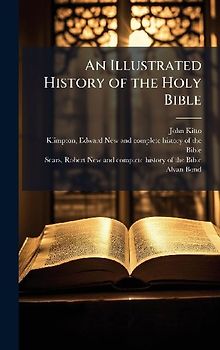 An Illustrated History of the Holy Bible