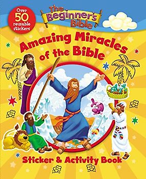 The Beginner's Bible Amazing Miracles of the Bible Sticker and Activity Book