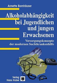 Alkoholabhängigkeit bei Jugendlichen und jungen Erwachsenen