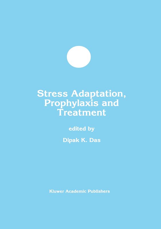 Stress Adaptation, Prophylaxis and Treatment