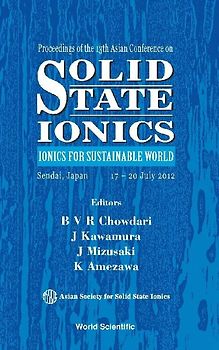 Solid State Ionics: Ionics for Sustainable World - Proceedings of the 13th Asian Conference