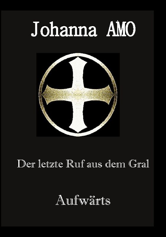 Der letzte Ruf aus dem Gral