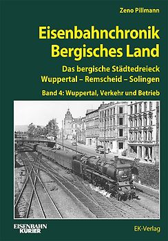 Eisenbahnchronik Bergisches Land - Wuppertal - Band 2