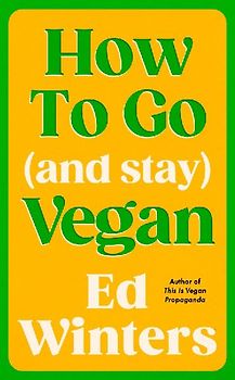 How to Go (and Stay) Vegan