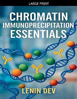 Chromatin Immunoprecipitation Essentials