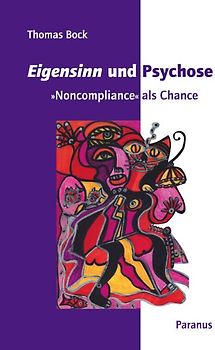 Eigensinn und Psychose