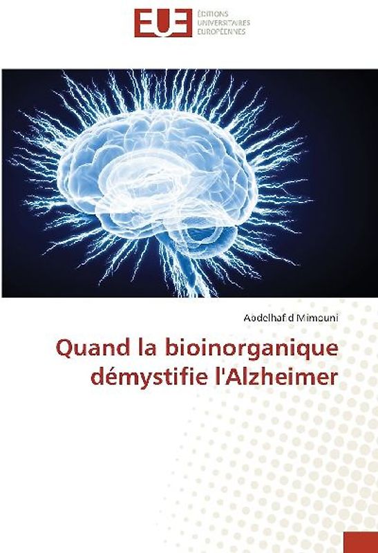 Quand la bioinorganique démystifie l'Alzheimer