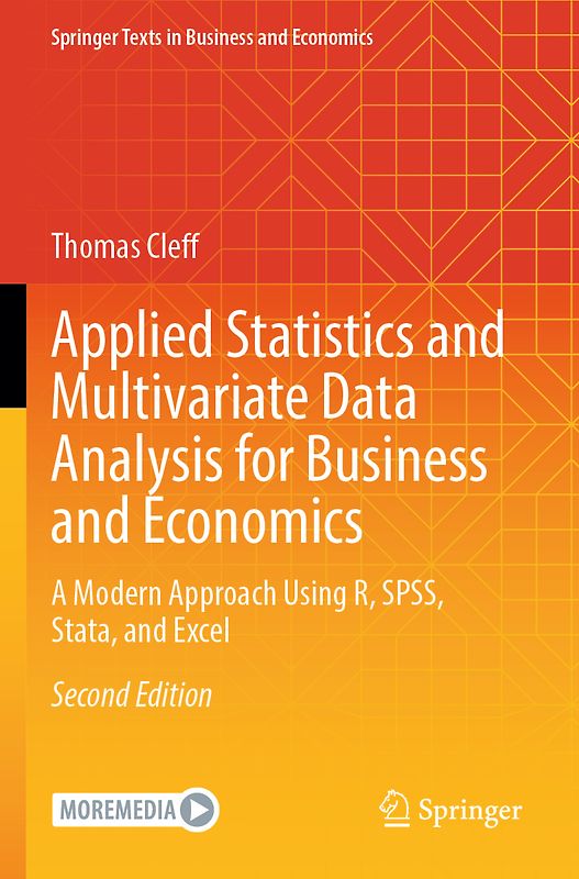 Applied Statistics and Multivariate Data Analysis for Business and Economics