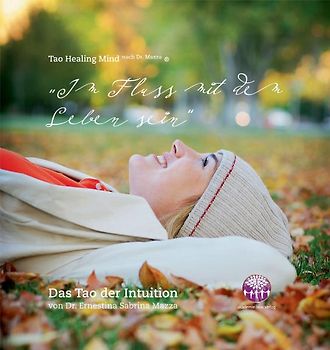 Im Fluss mit dem Leben sein